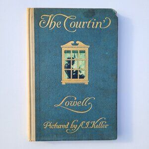 Antique Book The Courtin' James Russell Lowell 1909 Keller Not Reprint Romance